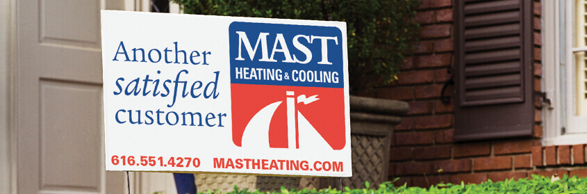 mast heating and cooling, another satisfied customer yard sign